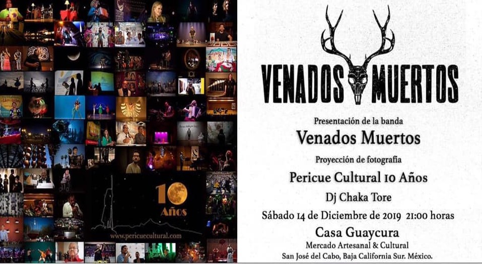 Venados Muertos en el 10mo Aniversario de Pericue Cultural